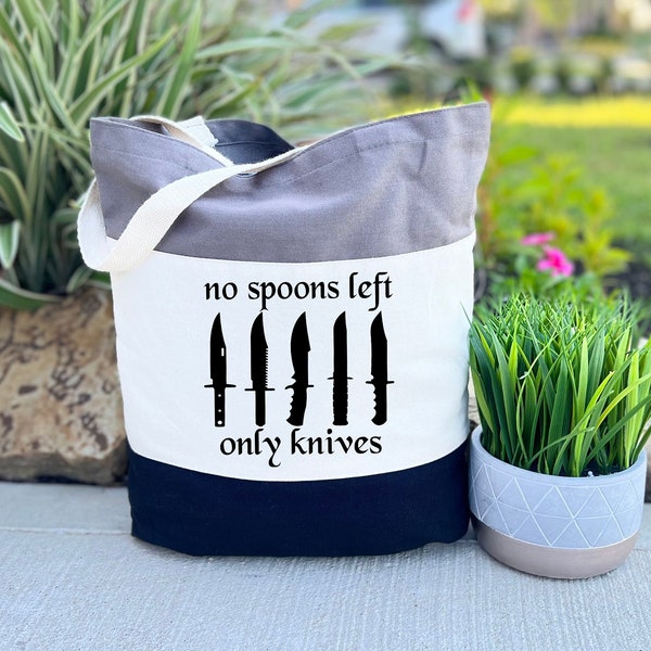 No More Spoons Only Knives Left Tote Bag, Spoon Theory Bag, Spoonie Humor Bag, Funny Gift, Kitchen Tote Bag, Cook Bag, Funny Kitchen Bag