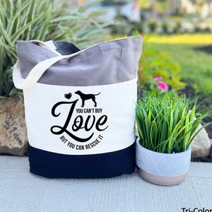 You Can&#39;t Buy Love But You Can Rescue It Tote Bag, Rescue Dog Tote Bag, Animal Rescue Gift, Dog Mom Gift, Dog Lover Gift, Mindfulness Gift