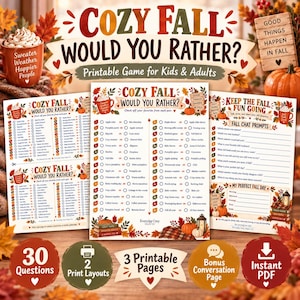 May include: A printable Cozy Fall Would You Rather game set featuring three pages with autumn-themed graphics, including pumpkins, fall leaves, and mugs. The text includes game titles, lists of questions, chat prompts, and activity sections.