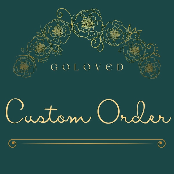 Custom Order | GOLOVED