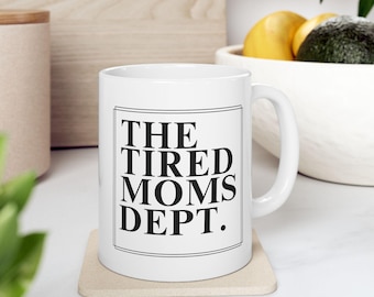 The Tired Moms Dept Mug, T-Swift Inspired Ceramic Cup