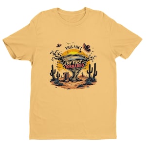 This Ain't My First Tornado T-Shirt | Twisters Movie Tribute | Funny Tornado Tee - Men's Fitted T-Shirt | Next Level 3600