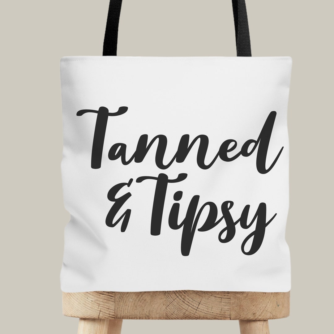 Tanned & Tipsy Tote Bag, Fun Beach Bag, Girls Weekend Tote, Beach Life