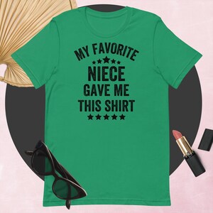 My Favorite Niece Gave Me This Shirt, Vintage Style