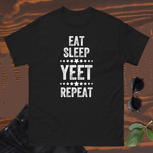 Eat Sleep Yeet Repeat, Funny Yeet Meme, Vintage style