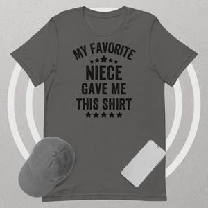 My Favorite Niece Gave Me This Shirt, Vintage Style