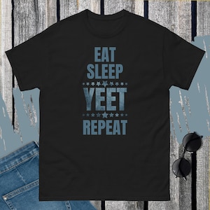 Eat Sleep Yeet Repeat, Funny Yeet Meme, Vintage style