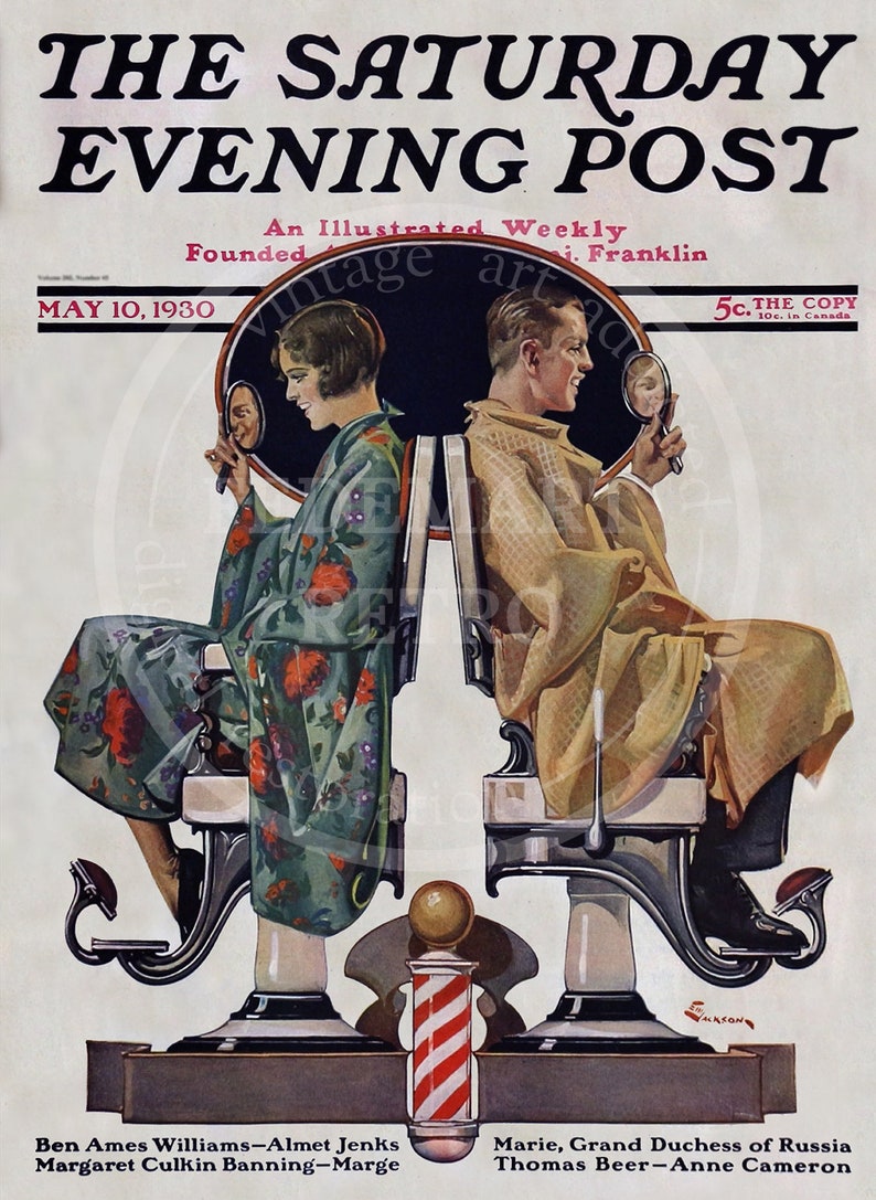 May include: The cover of The Saturday Evening Post magazine from May 10, 1930, features an illustration of a man and a woman sitting in barber chairs, each looking into a hand mirror. The text "The Saturday Evening Post" is printed in bold, black letters at the top of the cover. The text "An Illustrated Weekly" is printed in smaller, black letters below the title. The text "Founded i. Franklin" is printed in smaller, black letters below the subtitle. The text "May 10, 1930" is printed in black letters at the bottom left of the cover. The text "5c. The Copy 10c. in Canada" is printed in black letters at the bottom right of the cover.