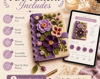 May include: A crochet pattern for a floral journal cover, featuring a physical example with purple and cream yarn, adorned with 3D crocheted flowers and leaves. The digital display shows the PDF pattern, including a materials list, stitch guide, flower tutorials, assembly instructions, and step-by-step photos. Text includes 'PDF Pattern Includes', 'Floral Journal Cover', 'Instant Download', and 'No Physical Product'.