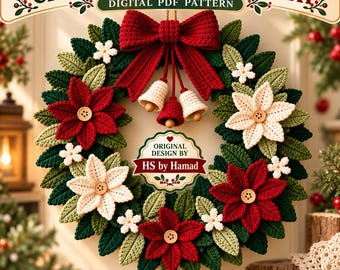 May include: A crochet floral wreath digital PDF pattern featuring red and white poinsettia flowers with wooden button centres, green leaves, a large red bow, and three small hanging bells. The text reads CROCHET FLORAL WREATH, ORIGINAL DESIGN BY HS by Hamad, and FINISHED WREATH NOT INCLUDED.