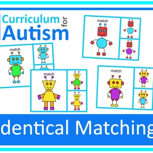 Könnte beinhalten: Ein Arbeitsblatt für Kinder mit Autismus mit einem Zuordnungsspiel mit bunten Robotern. Das Arbeitsblatt enthält die Wörter "Curriculum for Autism" und "Identical Matching", die darauf gedruckt sind.