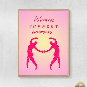 Women support women poster, feminist art print, women empowerment art, art about gender equality, art for women&#39;s rights, art about feminism