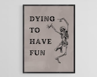 Dancing skeleton art poster, funny Halloween pun print, raving skeleton wall art, funky Halloween party decor, modern Halloween home decor