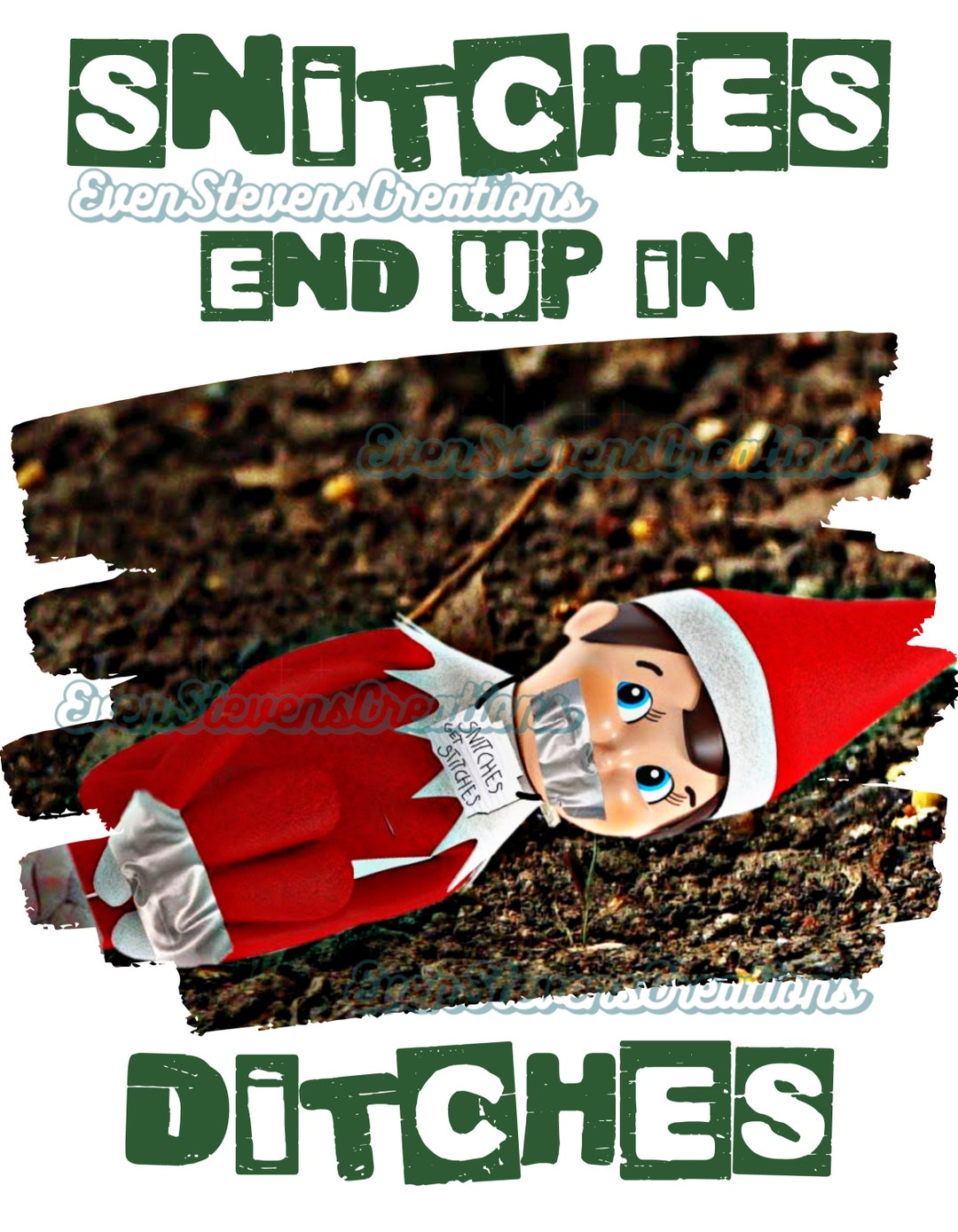 Snitches End up in Ditches Elf Funny Humor Christmas Popular Best