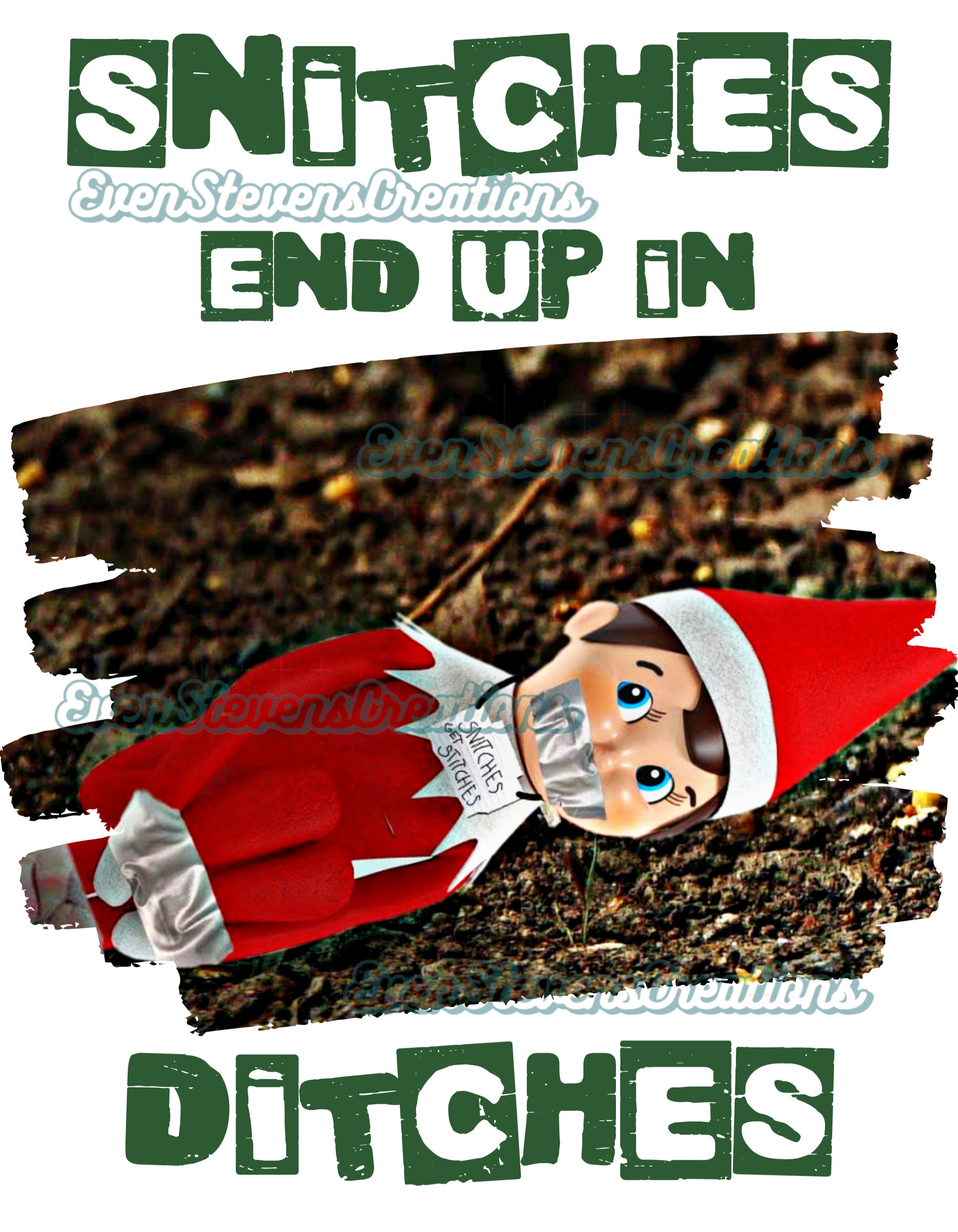 Snitches End up in Ditches Elf Funny Humor Christmas Popular Best