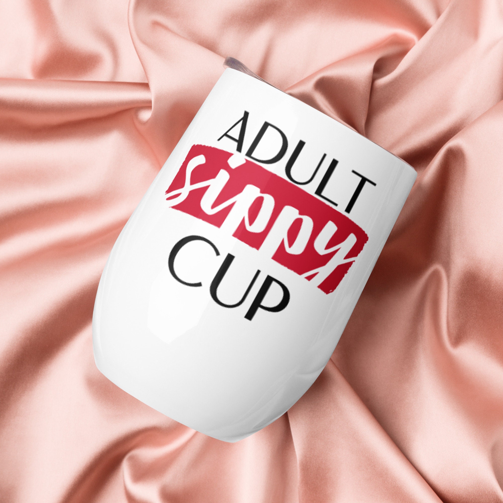 Adult Sippy Cup, Adult Tumbler, Adult Gift, Funny Tumblers, Family