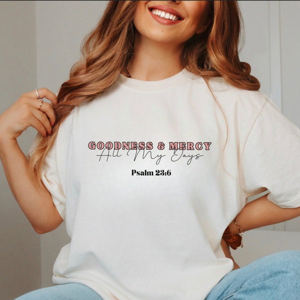 Psalm 23 Goodness Of God Christian Shirts Lord Is My Shepherd Blessings Bible Verse Shirt Christian Shirt Jesus Apparel Christian Streetwear