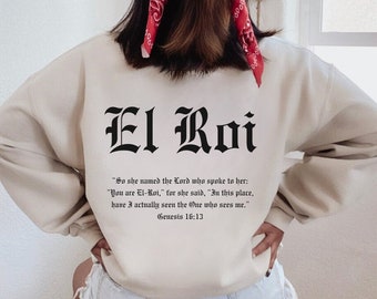 El Roi The God Who Sees Me Mens Christian Sweatshirt Christian Merch Names Of Jesus Crewneck Names Of God Christian Streetwear Bible Verse