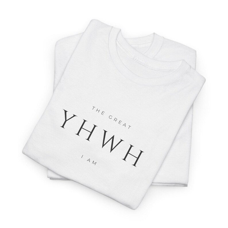 YHWH the Great I Am Shirt Yahweh Hebrew Names of God is Good Names of