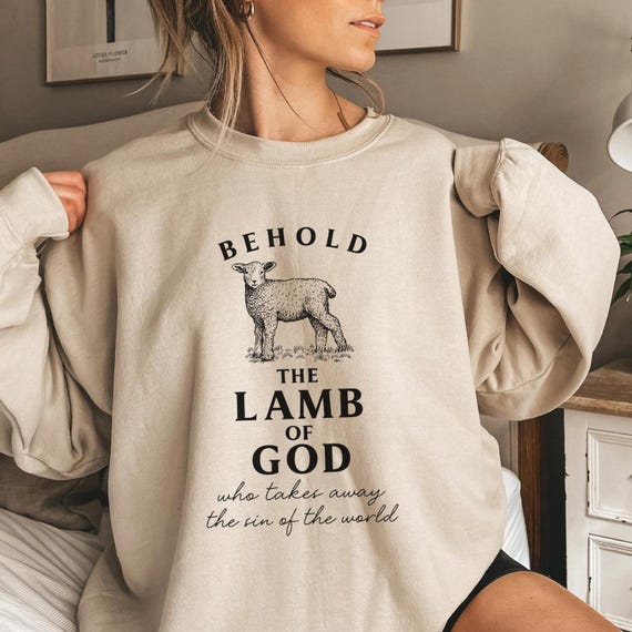 Jesus & Lamb of God スウェット Behold the Lamb of God Christian Sweatshirts Jesus and Lamb God is