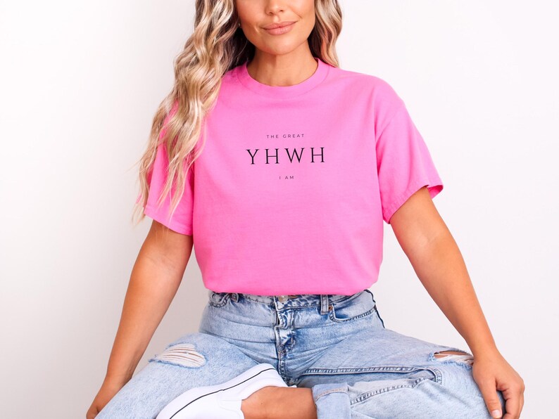 YHWH the Great I Am Shirt Yahweh Hebrew Names of God is Good Names of