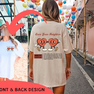 Love Your Neighbor Christian Shirts Love Thy Neighbor Christian Merch Love Like Jesus Loves You Jesus Apparel Christian Streetwear