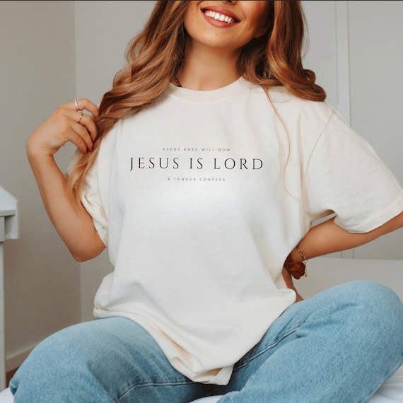 Jesus Christ is Lord Christian Shirt Jesus is King Jesus Apparel