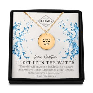 Ik liet het in het water Christelijke kettingen Nieuwe creatie in Christus Geloof sieraden Volwassene Doop cadeau meisje tienermeisje geschenken Berichtkaart