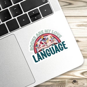 Books are my Love Language, love language sticker, writer sticker, bookworm sticker, reader sticker,librarian gift, book sticker, book lover