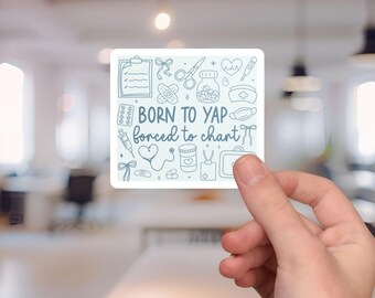 Born To Yap, ER sticker, Funny nurse sticker, Therapist sticker, Health care sticker, Physical Therapy Gift,SLP gift,RN badge,Therapist gift