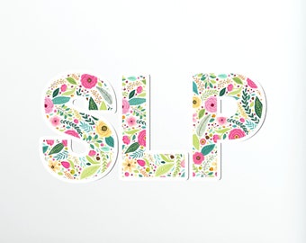 Sticker Gift SLP, Floral SLP Sticker, Cute Speech Path Sticker Gift, Die-Cut Vinyl Matte Sticker, 2&quot;, 3&quot;, 4&quot;, 5&quot;, Slp Grad Gift, Speech Gift