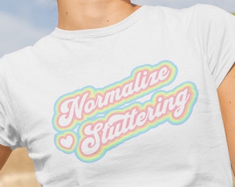 Normalize Stuttering Tshirt, Retro Text Stuttering Tshirt, Stuttering Gift, Stuttering Awareness Gift for Person Who Stutters, OK to Stutter