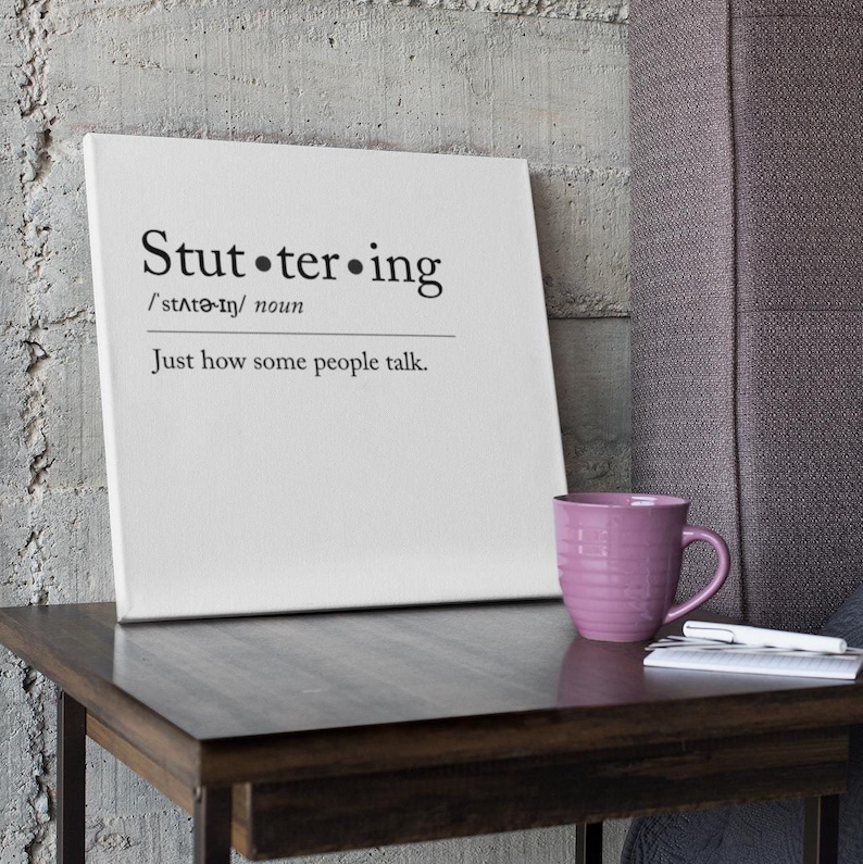 Stuttering Awareness Definition Canvas for Person Who Stutters PWS, Stuttering Ally Speech Therapy SLP Office Decor, Stretched Matte, 1.25"