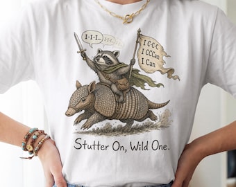 Funny Raccoon Stuttering Acceptance T-shirt, Stutter On Wild One Advocacy Tee for SLP Person Who Stutters