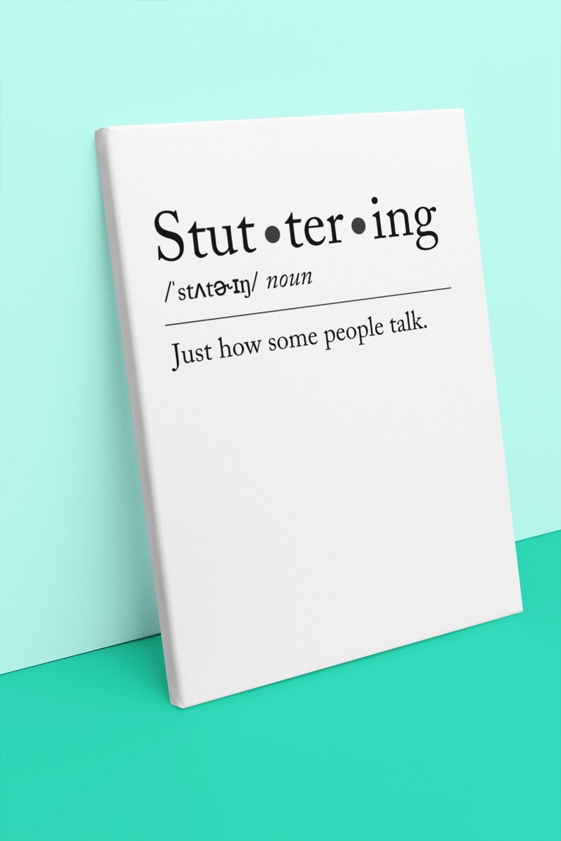 Stuttering Awareness Definition Canvas for Person Who Stutters PWS, Stuttering Ally Speech Therapy SLP Office Decor, Stretched Matte, 1.25"