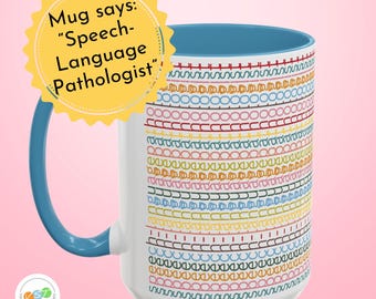Speech Therapist Coffee Mug, Sideways Text Pattern (15oz Ceramic)