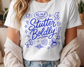 Stutter Boldly Doodle T-shirt, SLP Speech Therapy Advocacy Tee Stuttering