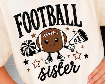 Football Sister PNG SVG | Football Cheer Sister Shirt (Instant Digital Download)