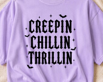 Creepin Chillin Thrillin PNG SVG | 2 Color Halloween Shirt | Spooky Season Tee (Instant Digital Download)