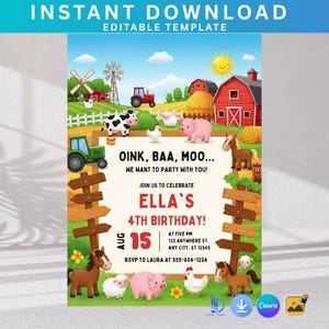 May include: A colorful farm-themed birthday party invitation with the text "Instant Download, Editable Template". The invitation features illustrations of farm animals, a red barn, a tractor, and the text "Oink, Baa, Moo... We want to party with you!"