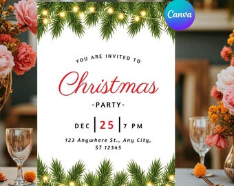May include: A white Christmas party invitation with green fir branches and string lights at the top and bottom. The text reads "YOU ARE INVITED TO Christmas -PARTY- DEC 25 | 7 PM" and includes an address. The Canva logo is in the upper right corner.