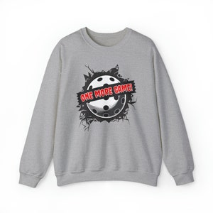 One More Game! Crewneck Sweatshirt, Pickleball Sweatshirt, Unisex Pickleball Sweatshirt, Athletic Sweatshirt