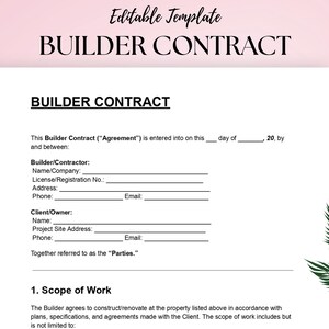 May include: A Builder Contract template in white with black text, featuring sections for contractor and client details. The document is set against a pink background with the words "Editable Template" at the top.