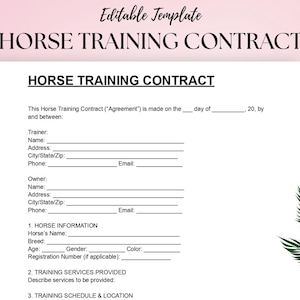 May include: A printable horse training contract template with the title "HORSE TRAINING CONTRACT" in a bold, black font. The document includes fields for trainer and owner information, horse details, and training services. The background is a soft pink with a green fern.
