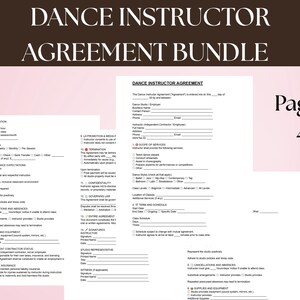 May include: A Dance Instructor Agreement Bundle with the text "DANCE INSTRUCTOR AGREEMENT BUNDLE" at the top. The document includes sections for compensation, performance expectations, and studio representative information. The bundle contains 4 pages.