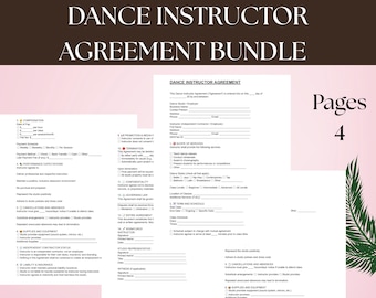 May include: A Dance Instructor Agreement Bundle with the text "DANCE INSTRUCTOR AGREEMENT BUNDLE" at the top. The document includes sections for compensation, performance expectations, and studio representative information. The bundle contains 4 pages.