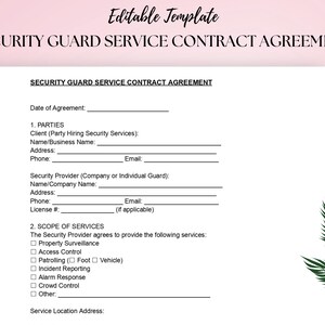 May include: A white document titled "SECURITY GUARD SERVICE CONTRACT AGREEMENT" with fillable fields for client and security provider information. The document includes sections for scope of services and agreement date. A pink background with a green leaf design is visible.