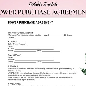 May include: A Power Purchase Agreement template, featuring the title "POWER PURCHASE AGREEMENT" in bold text. The document includes sections for parties, recitals, and definitions, with spaces for details to be filled in.