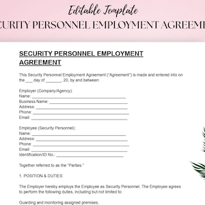 May include: A white document titled "SECURITY PERSONNEL EMPLOYMENT AGREEMENT" with fillable fields for employer and employee information. The document includes sections for position and duties. The words "Editable Template" are at the top.