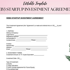 May include: A white document titled "WEB3 STARTUP INVESTMENT AGREEMENT" with fillable fields for company and investor information. The document includes sections for investment terms and types of investment. The background is a soft pink with a green leaf design.